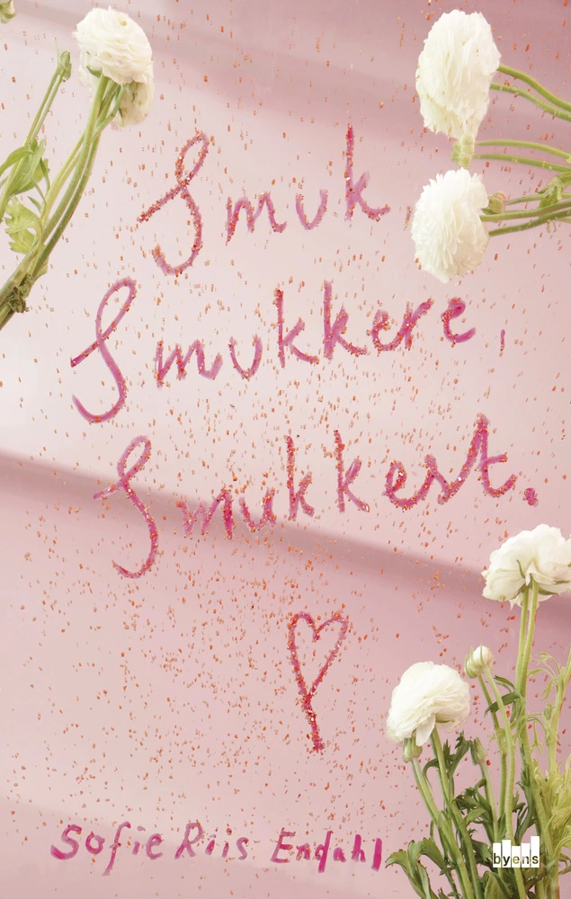 Smuk Smukkere Smukkest - Byens Forlag 588477984 - 9788793758896