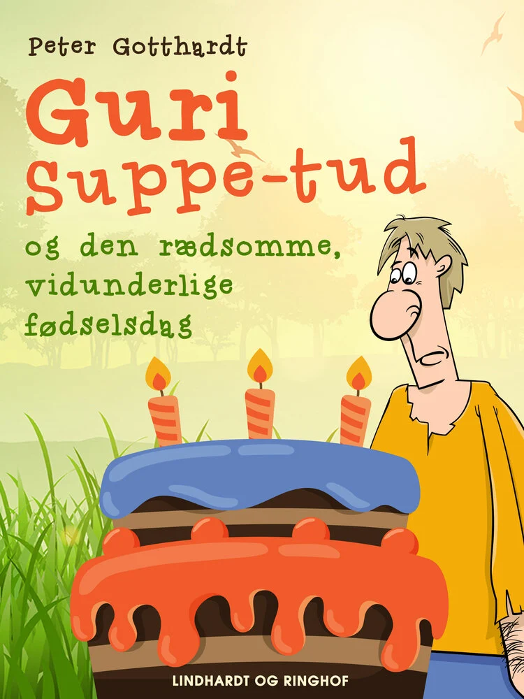 Guri Suppe Tud Den Rædsomme Vidunderlige Fødselsdag - 588477984 - 9788728447703