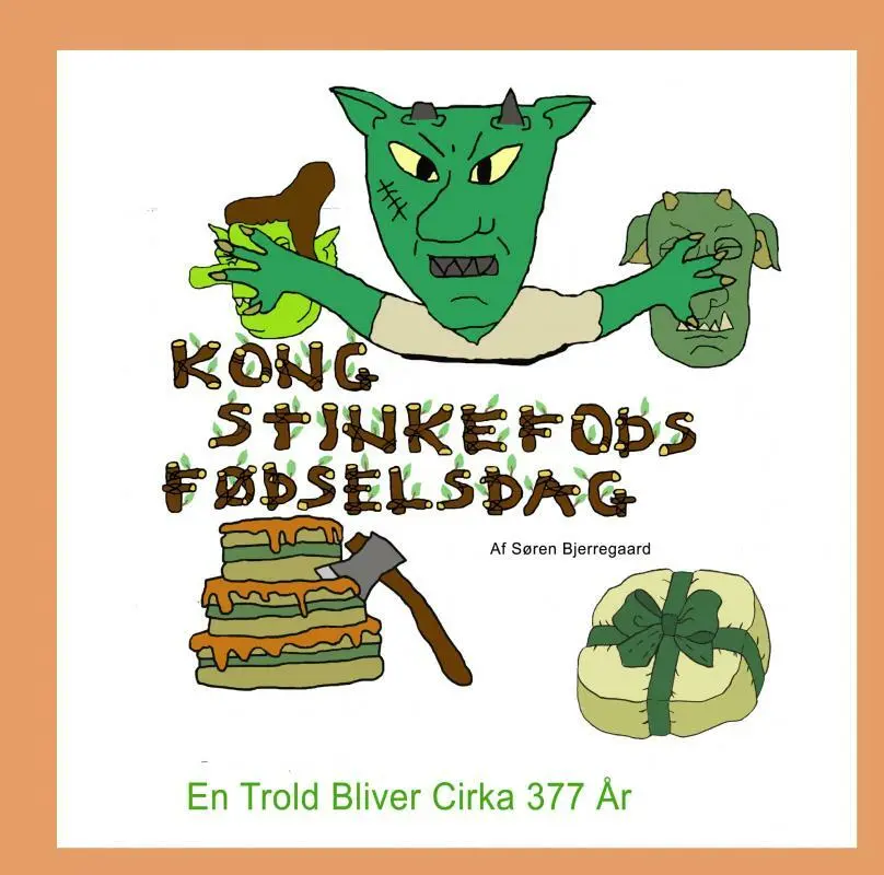 Kong Stinkefods Fødselsdag - Saxo Publish 588477984 - 9788771966329