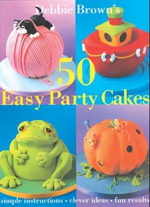 Amp Easy Party Cakesamp Debbie Brown Bog - Debbie Brown 588477984  - 9780804849623