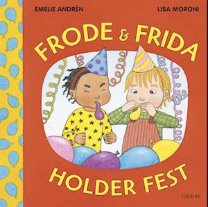 Amp Frode & Frida Holder Festamp Emelie Andrn Bog - Emelie Andrén 588477984  - 9788740678239
