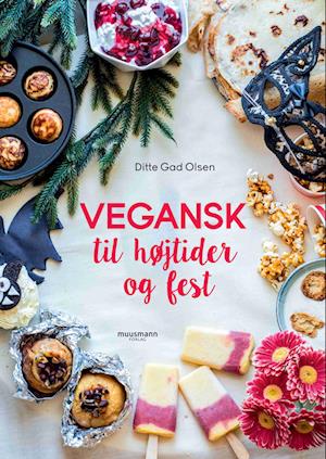 Amp Vegansk Til Højtider Festamp Ditte Gad Olsen Bog - Ditte Gad Olsen 588477984 - 9788794086585